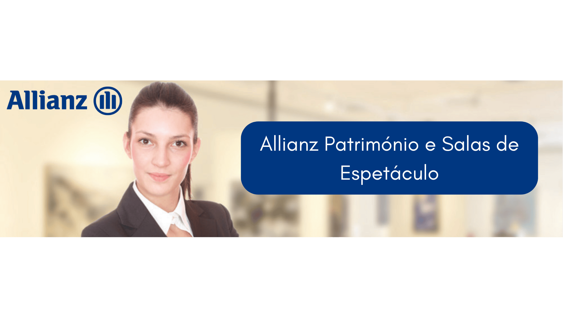 Seguro Allianz Património e Salas de Espetáculo